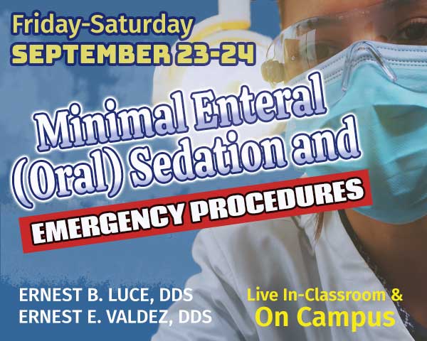 Minimal Enteral (Oral) Sedation and Emergency Procedures - Sept 23-24